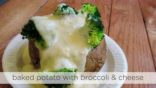 Baked Potato with Broccoli & Cheese